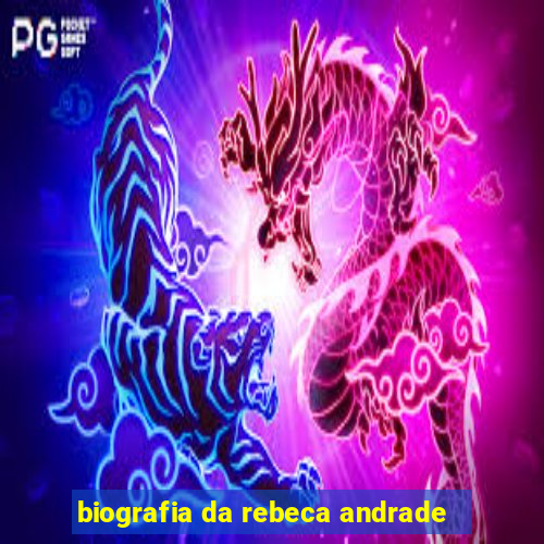 biografia da rebeca andrade